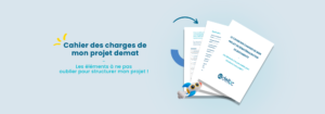 cahier-des-charges-dematerialisation