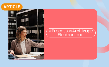 #ProcessusArchivageElectronique