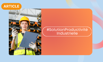 Solution productivité industrielle