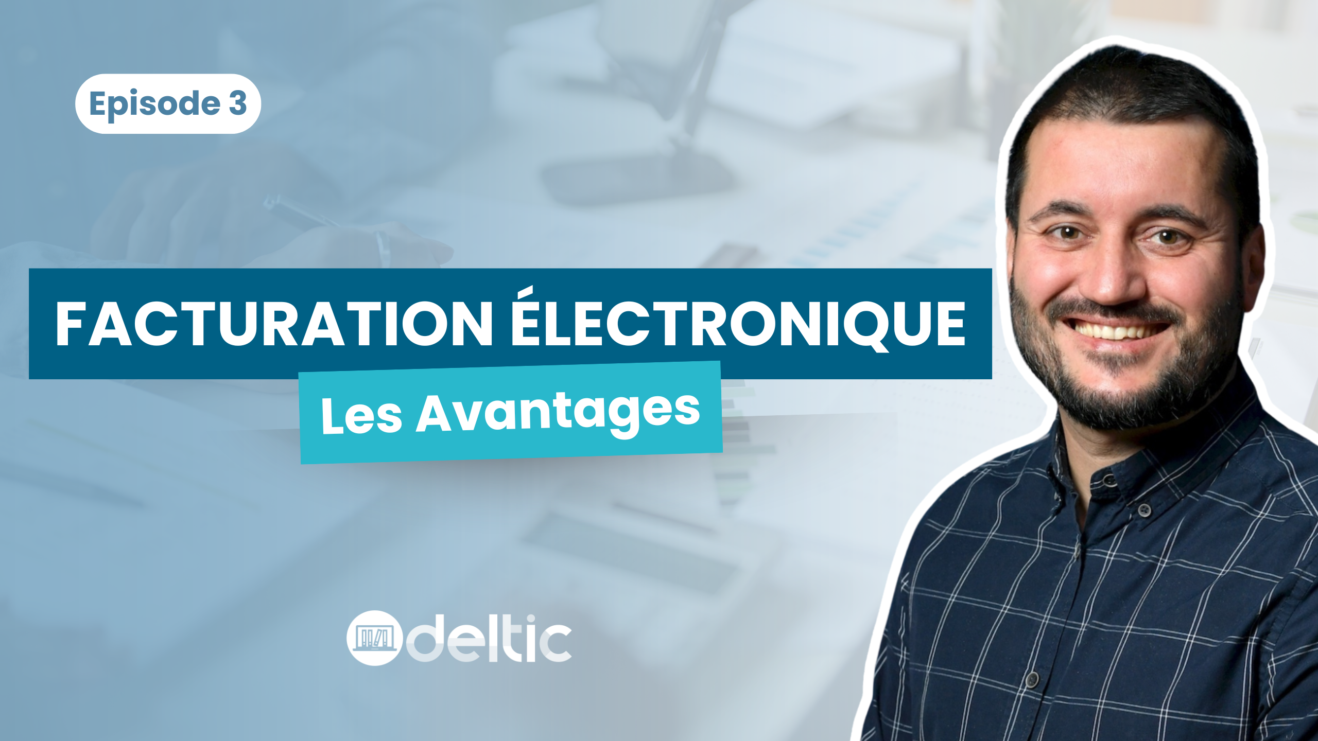 Facturation électronique : Les avantages