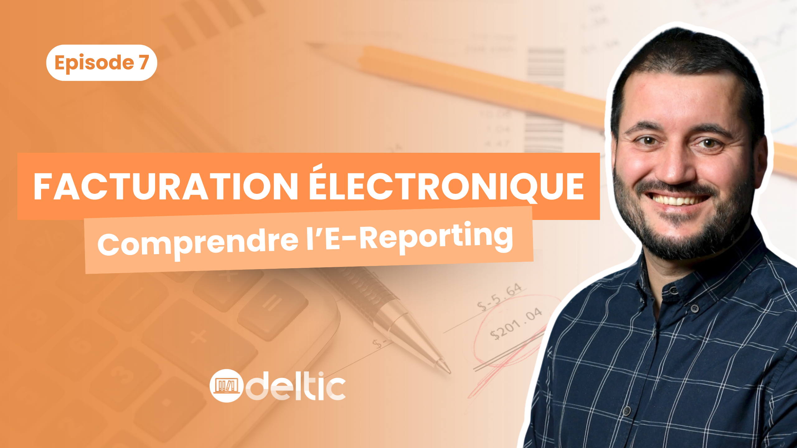 Facturation électronique : tout comprendre sur l’e-reporting Facturation électronique : tout comprendre sur l’e-reporting
