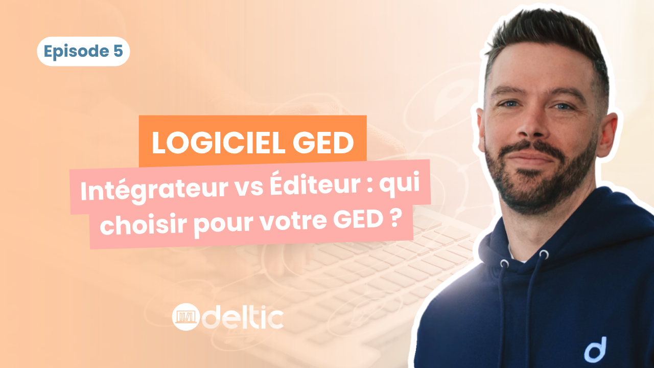 Intégrateur vs Éditeur : qui choisir pour votre GED Intégrateur vs Éditeur : qui choisir pour votre GED